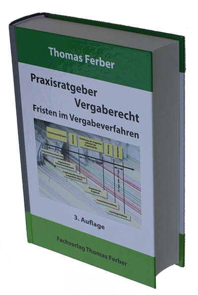 Praxisratgeber Vergaberecht - Fristen im Vergabeverfahren