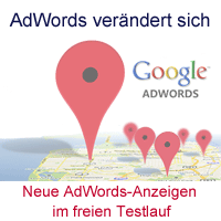 Wieder wird an AdWords geschraubt - neue AdWords-Anzeigen im freien Testlauf