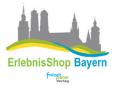 ErlebnisShop Bayern –Freizeit  in Bayern neu entdecken