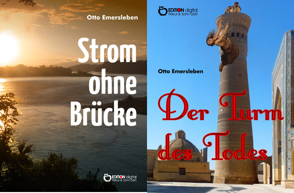 Auf der Suche nach dem Eldorado - Erste Romane von Otto Emersleben jetzt auch als E-Books