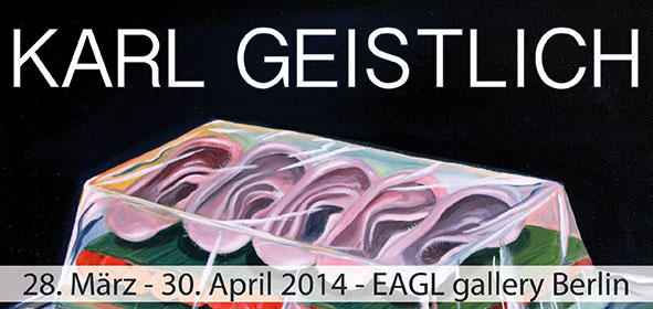 Karl Geistlich in der EAGL gallery - Neue Un/Sachlichkeit