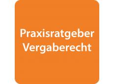 Praxisratgeber Vergaberecht