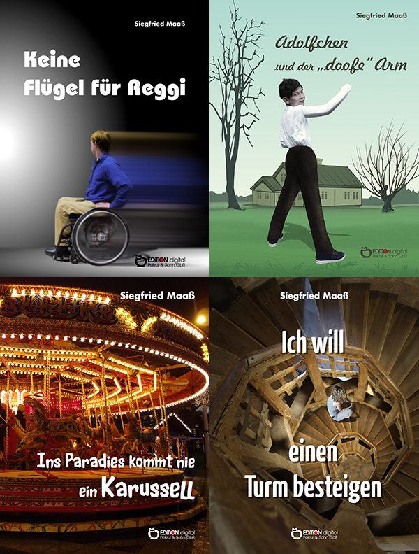 Glück mit Rollstuhl oder keine Reise nach Sibirien - EDITION digital verlegt alle DDR-Bücher von Siegfried Maaß