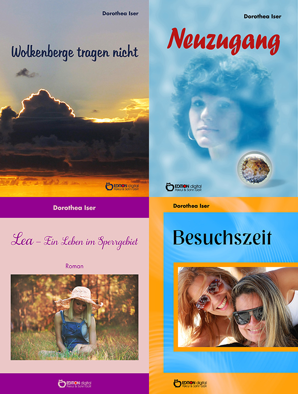 Wolkenberge tragen nicht oder die Liebe der Simone D. - EDITION digital veröffentlicht alle DDR-Titel von Dorothea Iser