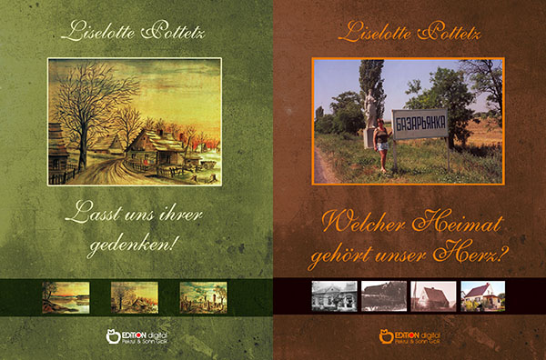 „Auerbachs Keller“ in Bessarabien - EDITION digital veröffentlicht zwei Bücher von Liselotte Pottetz