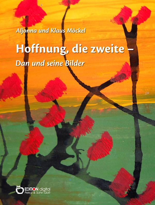Die Entdeckung der Farben - EDITION digital bringt Fortsetzung von Hoffnung fÃ¼r Dan heraus