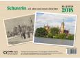 Schwerin auf alten und neuen Ansichten 2018 - Neue Ausgabe des beliebten Kalenders bei EDITION digital