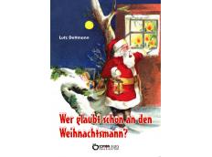 Es begab sich aber zu der Zeit … -  Weihnachtsgeschichten von Lutz Dettmann bei EDITION digital