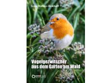 Zwanzig Jahre im Paradies oder das kleine Glück - Naturbuch von Irma Köhler-Eickhoff bei EDITION digital