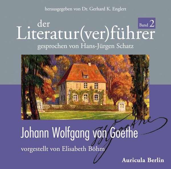 Neuer Literatur(ver)fÃ¼hrer zu Johann Wolfgang von Goethes Leben und Werk